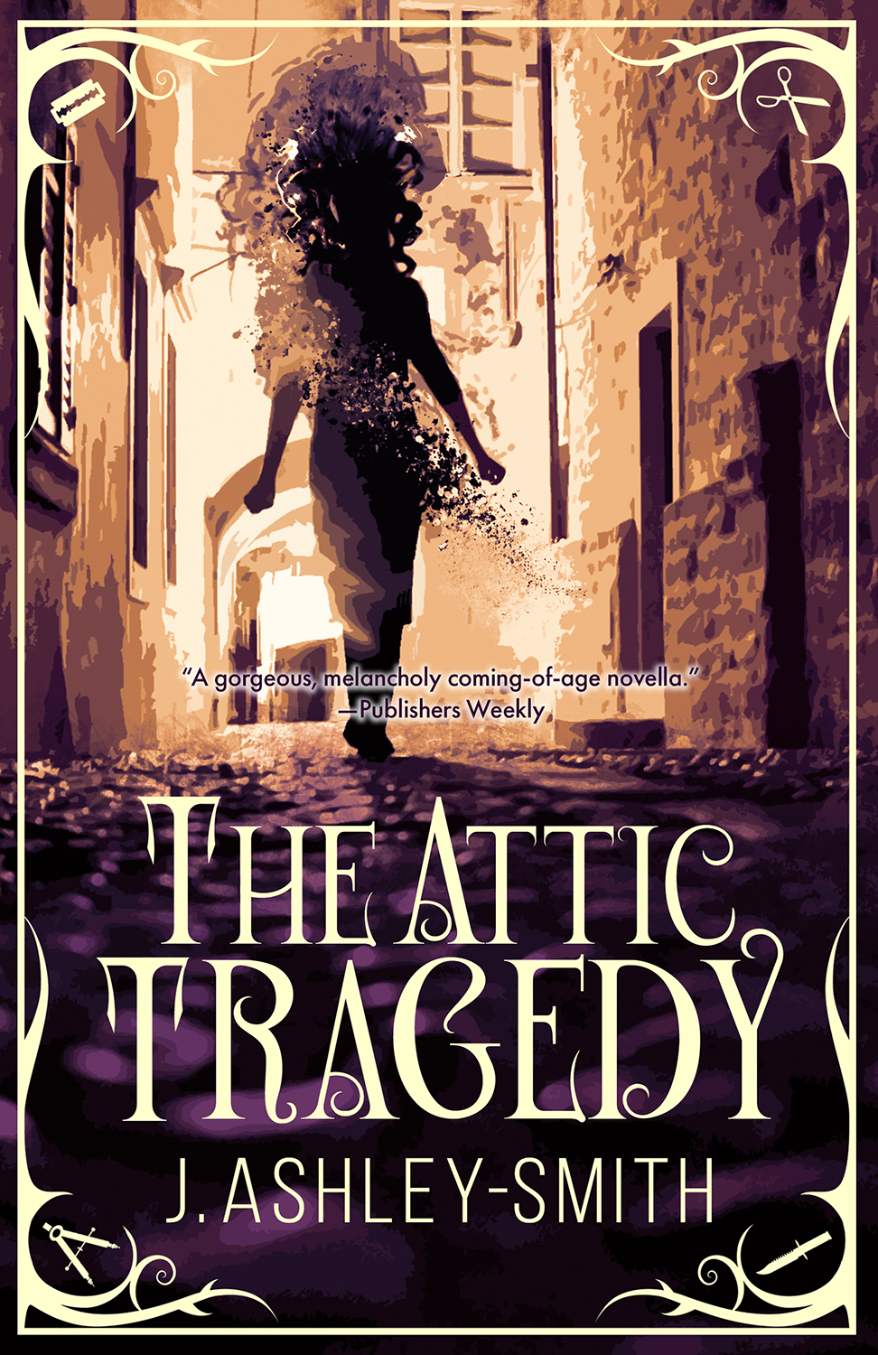 The Attic Tragedy by J Ashley Smith