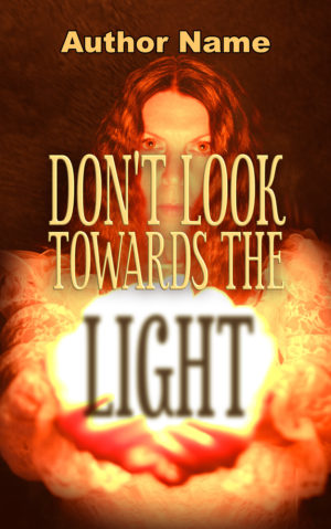 Don’t Look Towards the Light premade book cover