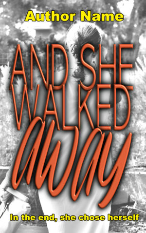 And She Walked Away premade book cover