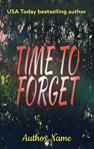 Time To Forget premade book cover