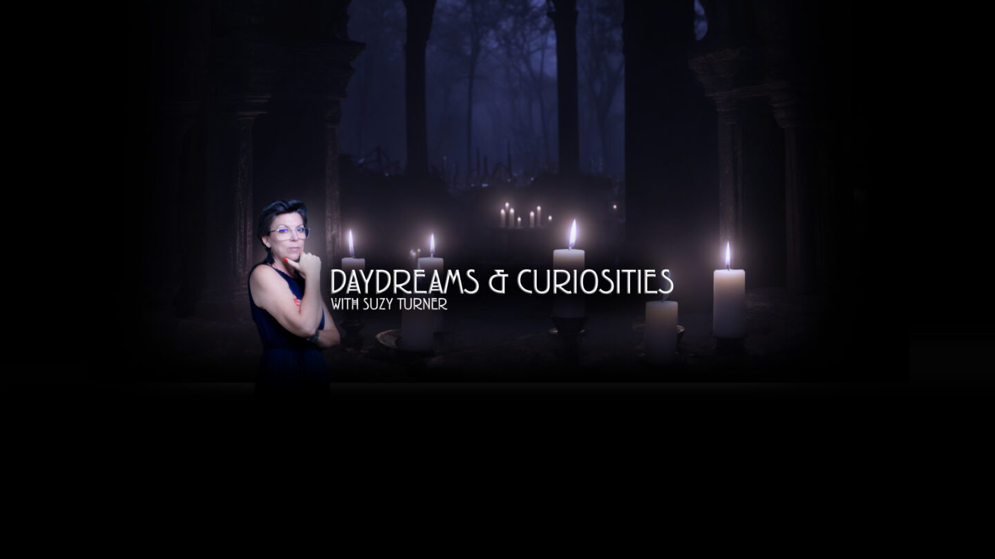 Daydreams & Curiosities